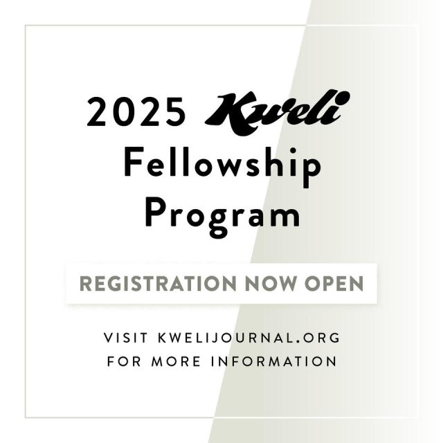 Kweli Fellowship Program 2025. Registration open flyer. 