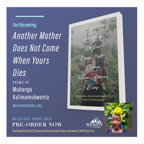 Mubanga Kalimamukwento Announces A New Book, Another Mother Does Not Come When Yours Dies.