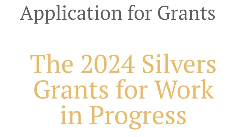 The Silvers Grants for Work in Progress