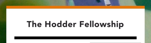 The Hodder Fellowship 