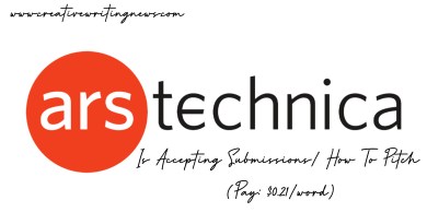 Ars Technica Is Accepting Submissions/ How To Pitch (Pay: $0.21/word)