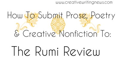 The Rumi Review Is Accepting Prose, Poetry & Nonfiction/ How To Submit