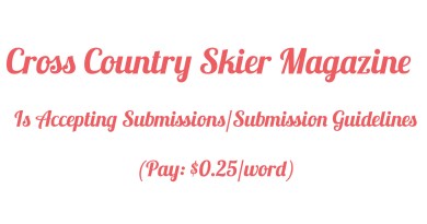 Cross Country Skier Magazine Is Accepting Submissions/Submission Guidelines (Pay: $0.25/word)