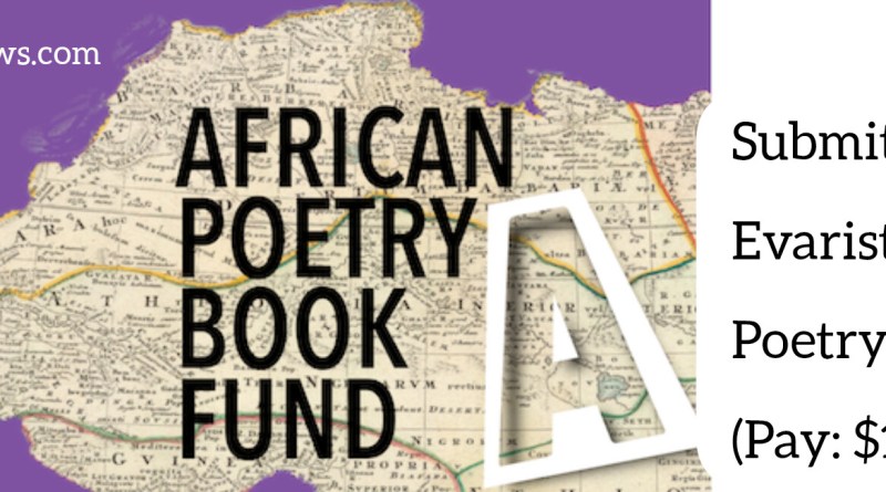 The Evaristo African Poetry Prize/ How To Submit (Pay: $1,500)