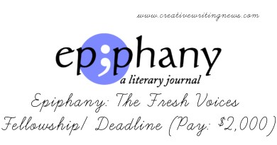 Epiphany: The Fresh Voices Fellowship/ Deadline(Pay: $2,000)