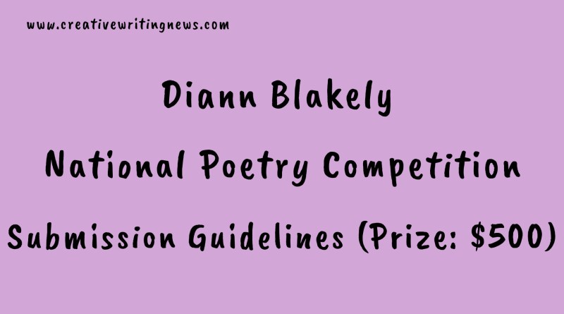 Diann Blakely Poetry Competition/ Submission Guidelines (Prize: $500)