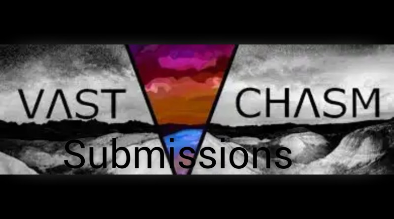 Vast Chasm Magazine Submissions