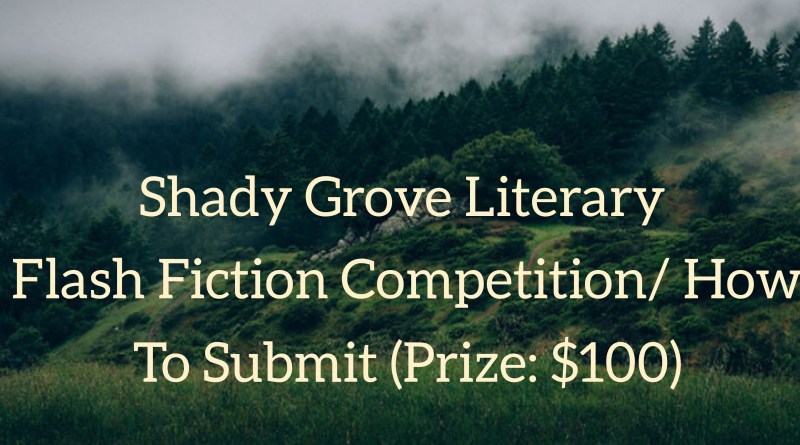 Shady Grove Literary Flash Fiction Competition