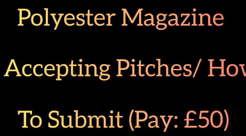 Polyester Magazine is Accepting Pitches