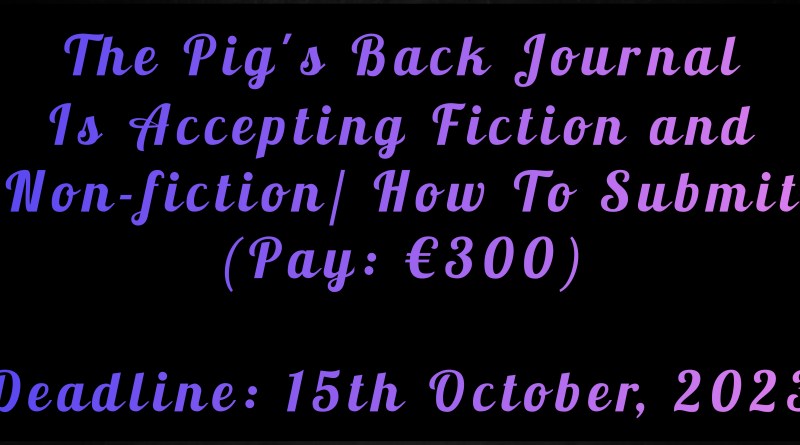 Submissions For The Pig's Back Journal