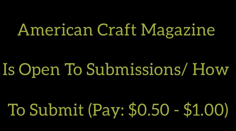 Submission Information for the American Craft Magazine