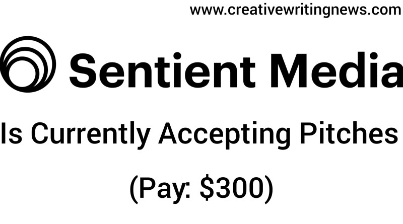 Sentient Media Is Accepting Pitches