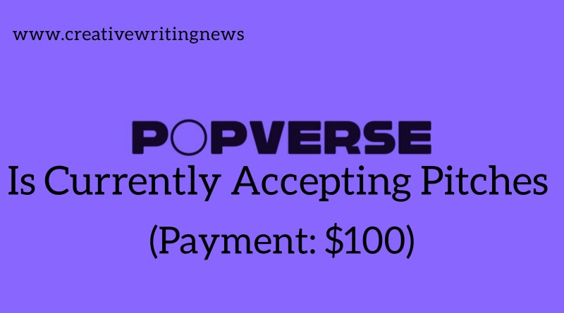 Popverse Magazine Is Accepting Pitches/ How To Submit (Pay: $100)