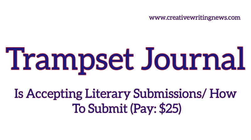 Trampset Journal Is Accepting Literary Submissions/ How To Submit (Pay: $25)