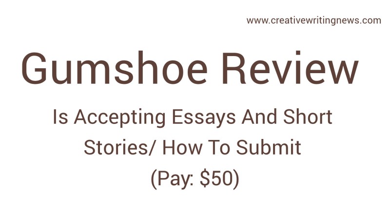 Gumshoe Review Is Accepting Essays And Short Stories/ How To Submit (Pay: $50)