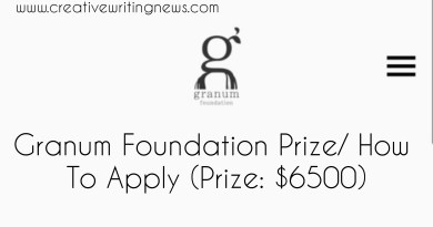 Granum Foundation Prize/ How to Apply (Prize: $6500)