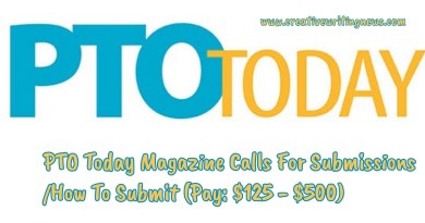 PTO Today Magazine Calls For Submissions/ How To Submit (Pay: $125 - $500)