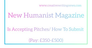 New Humanist Magazine Is Accepting Pitches/ How To Submit (Pay: £350-£500)