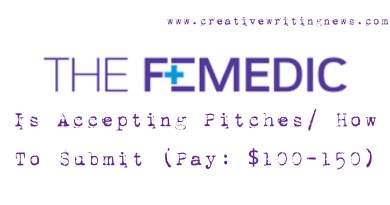 The Femedic Is Accepting Pitches/ How To Submit (Pay: $100-150)