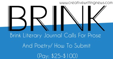 Brink Literary Journal Calls For Prose And Poetry/ How To Submit (Pay: $25-$100)