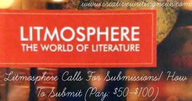 Litmosphere Calls For Submissions/ How To Submit (Pay: $50-$100)