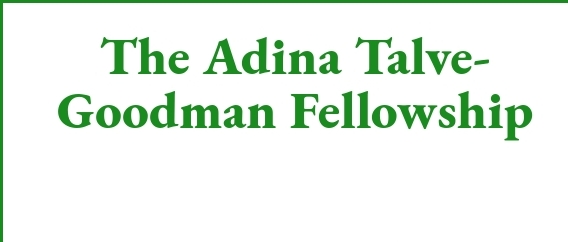 The Adina Talve-Goodman Fellowship, Website page. 