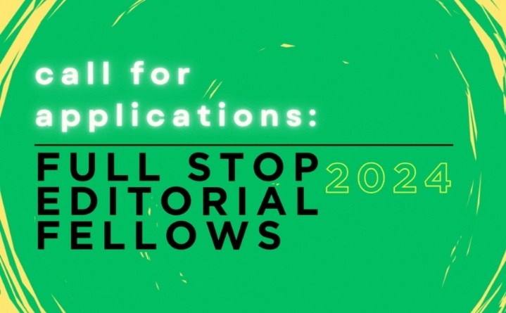 Full Stop Editorial Fellows. Call for applications flyer.