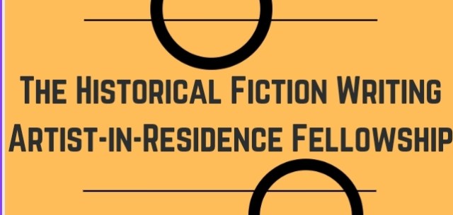 The Historical Fiction Writing Artist-in-Residence Fellowship. Black and yellow Flyer. 