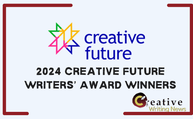 2024 Creative Future Writers’ Award Winners