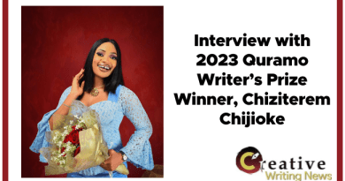 Creative Writing News had an interview with Chiziterem Chijioke, winner of the 2023 Quramo Writer's Prize to talk strategy and experiences.