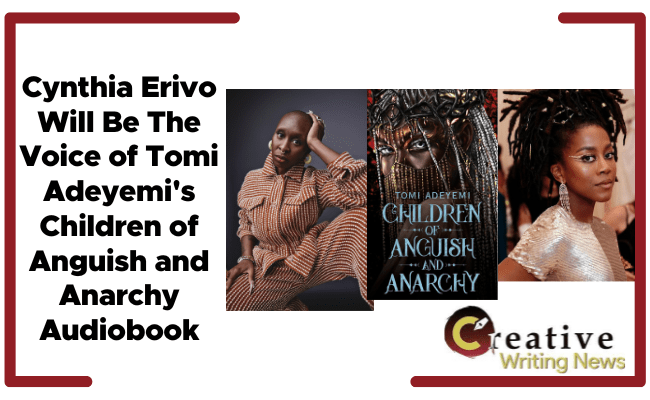 Cynthia Erivo will voice Tomi Adeyemis Children of Anguish and Anarchy Audiobook