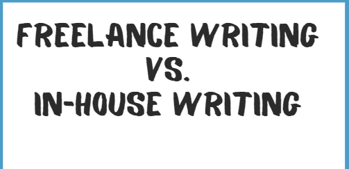 Freelance writing vs. In-House writing