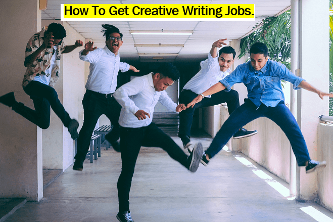 How To Get Creative Writing Jobs