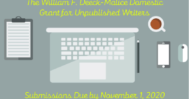 William F. Deeck-Malice grant for unpublished writers