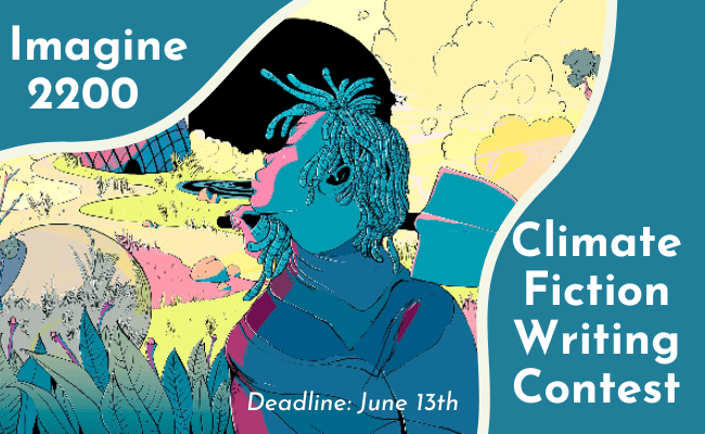 Imagine 2200 Climate Fiction Writing Contest