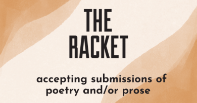 The Racket Journal is accepting submissions in prose and/or poetry