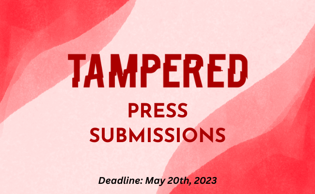 Tampered Press Submissions