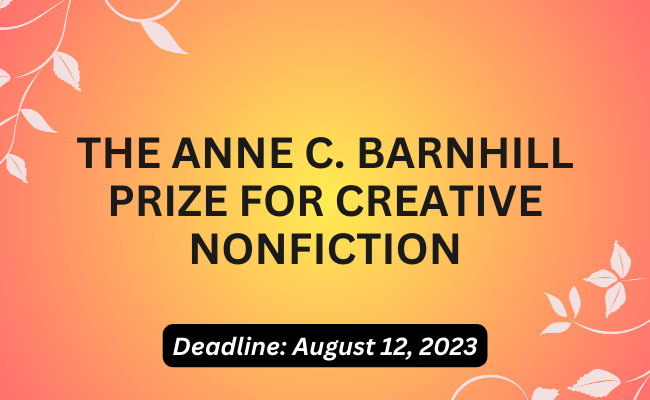 The Anne C. Barnhill Prize for Creative Nonfiction